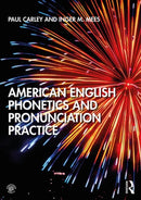 American English Phonetics and Pronunciation Practice-9781138588530