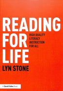 Reading for Life : High Quality Literacy Instruction for All-9781138590922