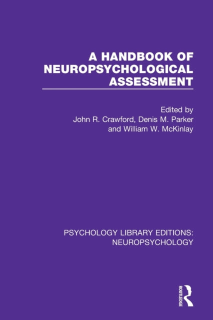 A Handbook of Neuropsychological Assessment-9781138591790