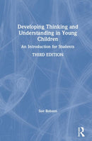 Developing Thinking and Understanding in Young Children : An Introduction for Students-9781138599796