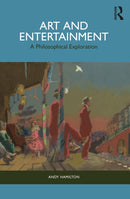 Art and Entertainment : A Philosophical Exploration-9781138599949