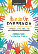 Hands on Dyspraxia: Developmental Coordination Disorder : Supporting Young People with Motor and Sensory Challenges-9781138600973