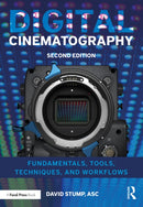 Digital Cinematography : Fundamentals, Tools, Techniques, and Workflows-9781138603868