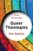Queer Theologies: The Basics-9781138604711