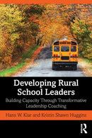 Developing Rural School Leaders : Building Capacity Through Transformative Leadership Coaching-9781138613256