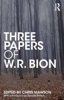 Three Papers of W.R. Bion-9781138615052