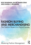 Fashion Buying and Merchandising : The Fashion Buyer in a Digital Society-9781138616325