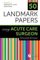 50 Landmark Papers Every Acute Care Surgeon Should Know-9781138624443