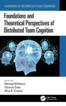 Foundations and Theoretical Perspectives of Distributed Team Cognition-9781138625549