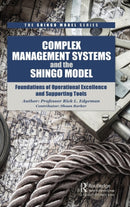 Complex Management Systems and the Shingo Model : Foundations of Operational Excellence and Supporting Tools-9781138626225