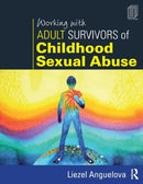 Working with Adult Survivors of Childhood Sexual Abuse-9781138628847