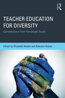 Teacher Education for Diversity : Conversations from the Global South-9781138630413