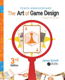 The Art of Game Design : A Book of Lenses, Third Edition-9781138632059