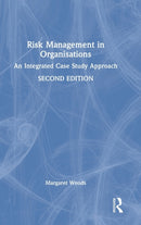 Risk Management in Organisations : An Integrated Case Study Approach-9781138632332