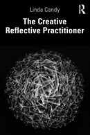 The Creative Reflective Practitioner : Research Through Making and Practice-9781138632769