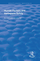 Human Factors and Aerospace Safety : An International Journal: Volume 1-9781138636330
