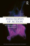 Philosophy of Action : A Contemporary Introduction-9781138642744