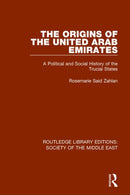 The Origins of the United Arab Emirates : A Political and Social History of the Trucial States-9781138642942