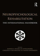 Neuropsychological Rehabilitation : The International Handbook-9781138643116