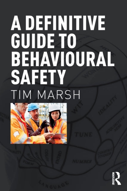 A Definitive Guide to Behavioural Safety-9781138647473
