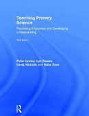 Teaching Primary Science : Promoting Enjoyment and Developing Understanding-9781138651821