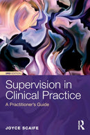 Supervision in Clinical Practice : A Practitioner's Guide-9781138651883