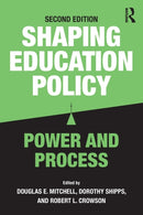 Shaping Education Policy : Power and Process-9781138656345