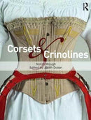 Corsets and Crinolines-9781138665668