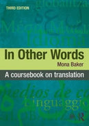 In Other Words : A Coursebook on Translation-9781138666887
