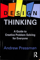 Design Thinking : A Guide to Creative Problem Solving for Everyone-9781138673472