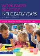 Work-based Practice in the Early Years : A Guide for Students-9781138673656