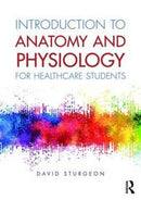 Introduction to Anatomy and Physiology for Healthcare Students-9781138683877