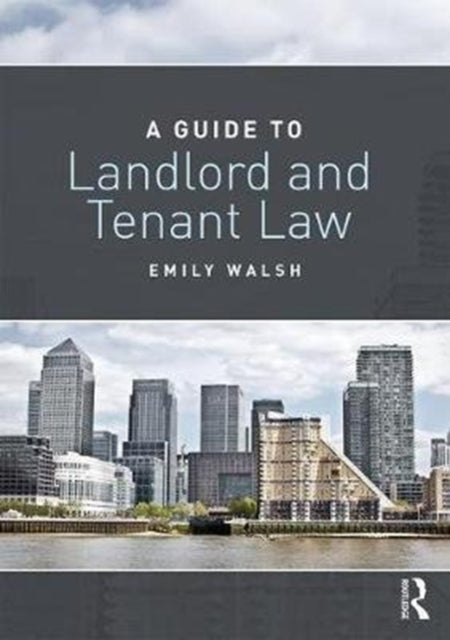 A Guide to Landlord and Tenant Law-9781138694316