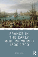 France in the Early Modern World 1300-1790