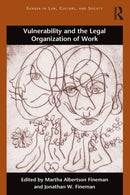 Vulnerability and the Legal Organization of Work-9781138698826