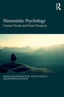 Humanistic Psychology : Current Trends and Future Prospects-9781138698918