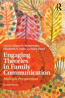 Engaging Theories in Family Communication : Multiple Perspectives-9781138700949