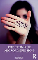 The Ethics of Microaggression-9781138713147
