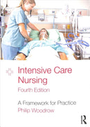 Intensive Care Nursing : A Framework for Practice-9781138713802