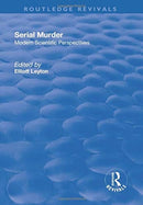 Serial Murder : Modern Scientific Perspectives-9781138716957