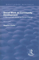 Social Work as Community Development : A Management Model for Social Change-9781138728141