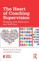 The Heart of Coaching Supervision