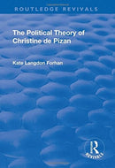 The Political Theory of Christine De Pizan-9781138730076
