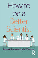 How to be a Better Scientist-9781138731295