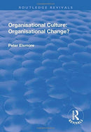 Organisational Culture: Organisational Change? : Organisational Change?-9781138734821