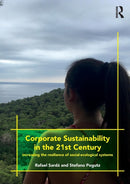 Corporate Sustainability in the 21st Century : Increasing the Resilience of Social-Ecological Systems-9781138744653
