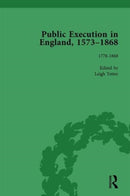 Public Execution in England, 1573–1868, Part II vol 5