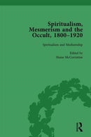 Spiritualism, Mesmerism and the Occult 1800-1920