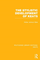 The Stylistic Development of Keats-9781138778320