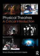 Physical Theatres : A Critical Introduction-9781138782112
